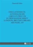 Der lateinisch-altenglische Libellus precum in der Handschrift London, British Library, Arundel 155 (eBook, PDF)