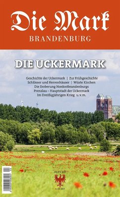 Die Uckermark - Badstübner-Gröger, Sibylle; Janowski, Bernd; Michas, Uwe; Schulz, Matthias; Gräfin von Schwerin, Kerrin