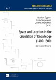 Space and Location in the Circulation of Knowledge (1400-1800) (eBook, ePUB)