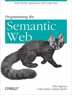 Programming the Semantic Web (eBook, ePUB) - Segaran, Toby