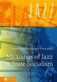 Meanings of Jazz in State Socialism (eBook, PDF)