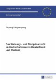 Das Weisungs- und Disziplinarrecht im Hochschulwesen in Deutschland und Thailand (eBook, PDF)