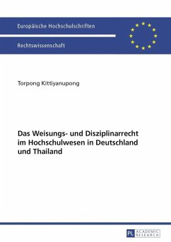 Das Weisungs- und Disziplinarrecht im Hochschulwesen in Deutschland und Thailand (eBook, PDF) - Kittiyanupong, Torpong