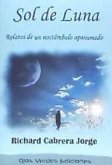 Sol de luna : relatos de un noctámbulo apasionado