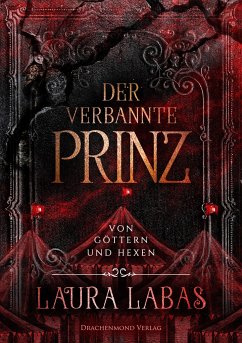 Der verbannte Prinz / Von Göttern und Hexen Bd.2 - Labas, Laura