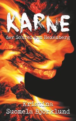 Karne - der Schrei vom Hexenberg - Suomela Björklund, Kristina