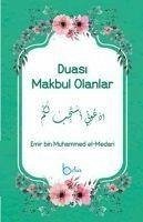 Duasi Makbul Olanlar - bin Muhammed el-Medari, Emir