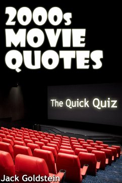 2000s Movie Quotes - The Quick Quiz (eBook, ePUB) - Goldstein, Jack