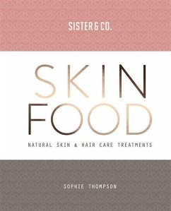 Skin Food - Thompson, Sophie; Sister & Co.
