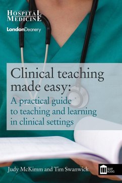 Clinical Teaching Made Easy (eBook, ePUB) - Mckimm, Judy