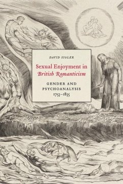 Sexual Enjoyment in British Romanticism (eBook, PDF) - Sigler, David