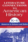 Literature Connections to American History K6 (eBook, PDF)