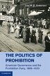 Politics of Prohibition (eBook, ePUB) - Bild 1