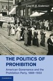 Politics of Prohibition (eBook, ePUB)