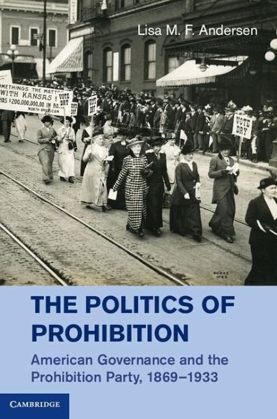 Politics of Prohibition (eBook, ePUB) Politics of Prohibition (eBook, ePUB)