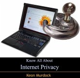 Know All About Internet Privacy (eBook, PDF) Know All About Internet Privacy (eBook, PDF)