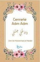 Cennete Adim Adim - bin Muhammed el-Medari, Emir