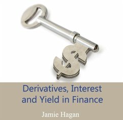 Cover Derivatives, Interest and Yield in Finance (eBook, PDF)