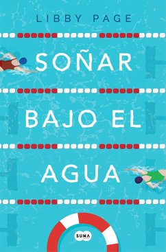 Soñar Bajo El Agua / The Lido - Page, Libby