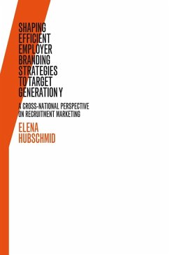 Shaping Efficient Employer Branding Strategies to Target Generation Y (eBook, PDF) - Hubschmid, Elena