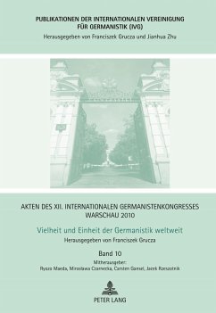 Akten des XII. Internationalen Germanistenkongresses Warschau 2010- Vielheit und Einheit der Germanistik weltweit (eBook, PDF)