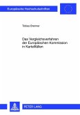 Das Vergleichsverfahren der Europaeischen Kommission in Kartellfaellen (eBook, PDF)