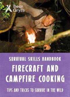 Bear Grylls Survival Skills: Firecraft & Campfire Cooking - Grylls, Bear