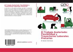 El Trabajo Asalariado: Flexibilidad y Trayectorias Laborales Precarias - Ramos, Rocio