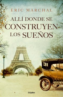 Allí Donde Se Construyen Los Sueños / Where Dreams Are Built - Marchal, Eric