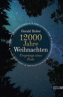12000 Jahre Weihnachten - Huber, Gerald