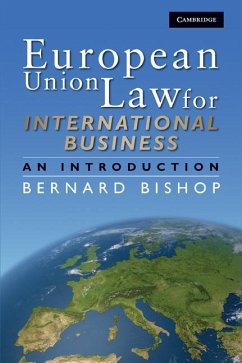 European Union Law for International Business (eBook, ePUB) - Bishop, Bernard