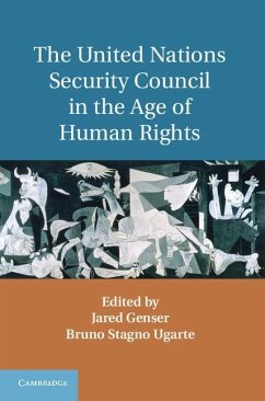 United Nations Security Council in the Age of Human Rights (eBook, ePUB)