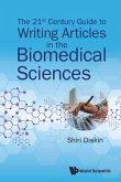 21ST CENTURY GUIDE TO WRITING ARTICLES IN THE BIOMEDICAL SCI