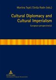 Cultural Diplomacy and Cultural Imperialism (eBook, PDF)