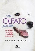 UN OLFATO PARA TODO UN OLFATO PARA TODO