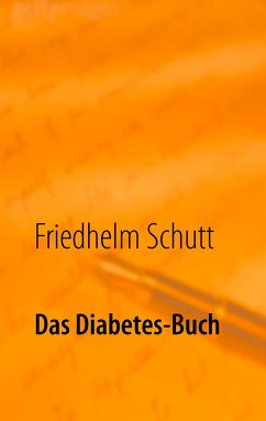 Das Diabetes-Buch - Schutt, Friedhelm
