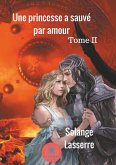 Une princesse a sauvé par amour