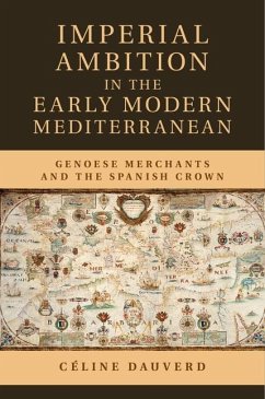 Imperial Ambition in the Early Modern Mediterranean (eBook, ePUB) - Dauverd, Celine