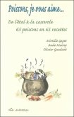 Poissons, je vous aime... de l'etal a la casserole (eBook, PDF) Poissons, je vous aime... de l'etal a la casserole (eBook, PDF)