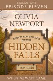 Hidden Falls: When Memory Came - Episode 11 (eBook, ePUB) Hidden Falls: When Memory Came - Episode 11 (eBook, ePUB)