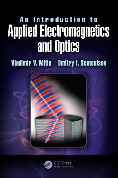 An Introduction to Applied Electromagnetics and Optics (eBook, PDF) - Mitin, Vladimir V.; Sementsov, Dmitry I.