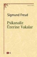 Psikanaliz Üzerine Vakalar - Frueud, Sigmund