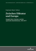 Zwischen Diktatur und Europa (eBook, ePUB)