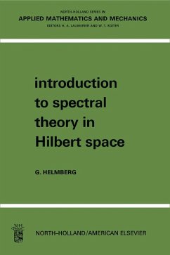 Introduction to Spectral Theory in Hilbert Space (eBook, PDF) - Helmberg, Gilbert