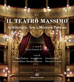 Cover Il Teatro Massimo. Architettura, arte e musica a Palermo. Ediz. italiana e inglese
