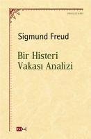 Bir Histeri Vakasi Analizi - Frueud, Sigmund