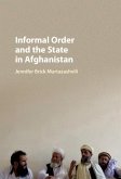Informal Order and the State in Afghanistan (eBook, PDF)