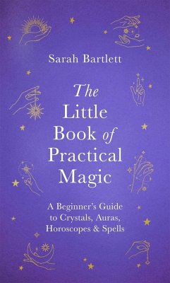 The Little Book of Practical Magic - Bartlett, Sarah