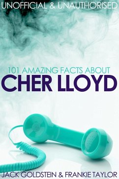 Cover 101 Amazing Facts about Cher Lloyd (eBook, PDF)