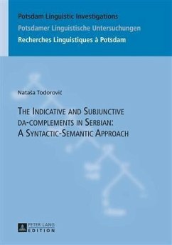 Indicative and Subjunctive da-complements in Serbian: A Syntactic-Semantic Approach (eBook, PDF) - Todorovic, Natasa